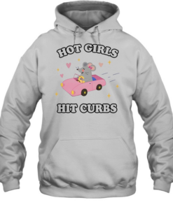 Rat hot girls hit curbs T- Unisex Hoodie