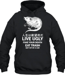 Rat live ugly fake your death eat trash get hit by a car T- Unisex Hoodie