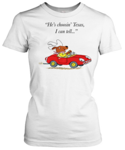 Richard Scarry Dingo he’s choosin’ Texas I call tell T- Classic Women's T-shirt