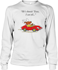 Richard Scarry Dingo he’s choosin’ Texas I call tell T- Long Sleeved T-shirt
