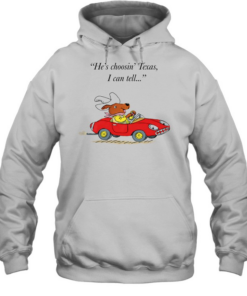 Richard Scarry Dingo he’s choosin’ Texas I call tell T- Unisex Hoodie
