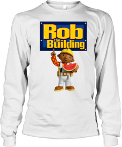 Rob The Building Bob the Builder parody logo Long Sleeved T-shirt