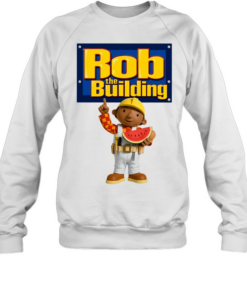 Rob The Building Bob the Builder parody logo Unisex Sweatshirt