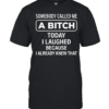 SOMEBODY CALLED ME A BITCH T- Classic Men's T-shirt