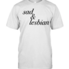 Sad & Lesbian phrase Classic Men's T-shirt
