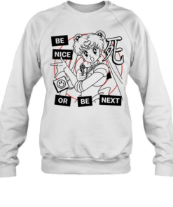 Sailor moon gun be nice or be next cartoon funny  Unisex Sweatshirt