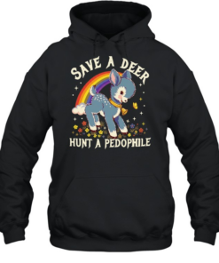 Save a deer hunt a pedophile  Unisex Hoodie