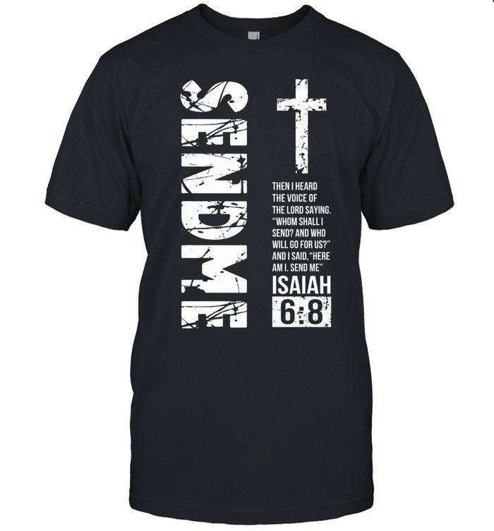 Send Me Isaiah 6 Classic Men's T-shirt