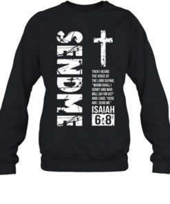Send Me Isaiah 6 Unisex Sweatshirt