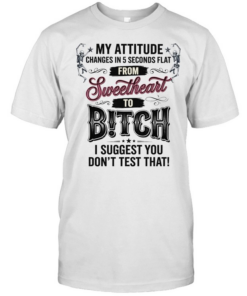 Skeleton my attitude changes in 5 seconds flat from sweetheart to bitch  Classic Men's T-shirt