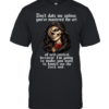 Skull Don’t Date Me Unless You’ve Mastered The Art Of Self-Control, Because I’m Going To Make You Want To Knock Me The Fuck Out  Classic Men's T-shirt
