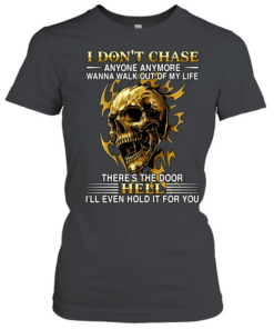 Skull I Don't Chase  Classic Women's T-shirt