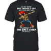 Skull If You Think The Things I Say Out Loud Are Bad You Should Hear The Shit I Keep To Myself  Classic Men's T-shirt