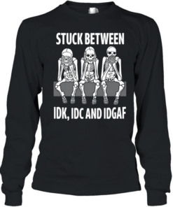 Skull Stuck Between Idk Idc And Idgaf  Long Sleeved T-shirt