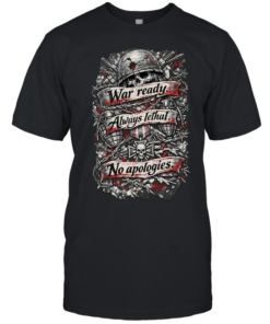 Skull war ready always lethal no apologies  Classic Men's T-shirt