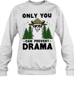 Smokey Llama only you can prevent drama  Unisex Sweatshirt