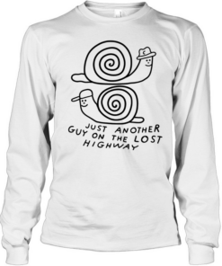 Snails just another guy on the lost highway  Long Sleeved T-shirt