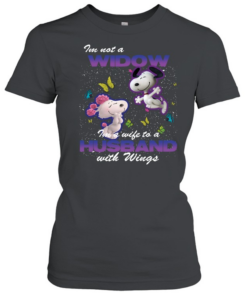 Snoopy im not a widow im a wife to a husband with wings  Classic Women's T-shirt