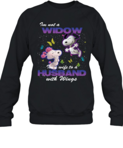 Snoopy im not a widow im a wife to a husband with wings  Unisex Sweatshirt