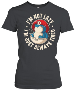 Snorlax Poké Ball Always tired I’m not lazy I’m just always tired  Classic Women's T-shirt