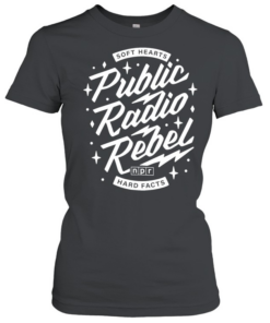 Soft Hearts NPR Public Radio Rebel Hard Facts  Classic Women's T-shirt