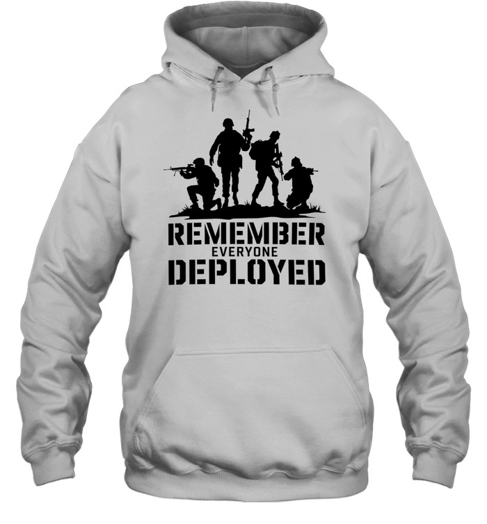 Soldier remember everyone deployed Unisex Hoodie