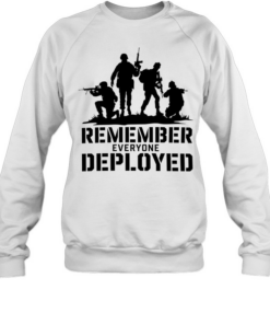 Soldier remember everyone deployed Unisex Sweatshirt