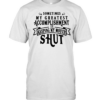 Sometimes my greatest accomplishment is keeping my mouth shut Classic Men's T-shirt