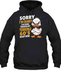 Sorry I'm Cranky Unisex Hoodie