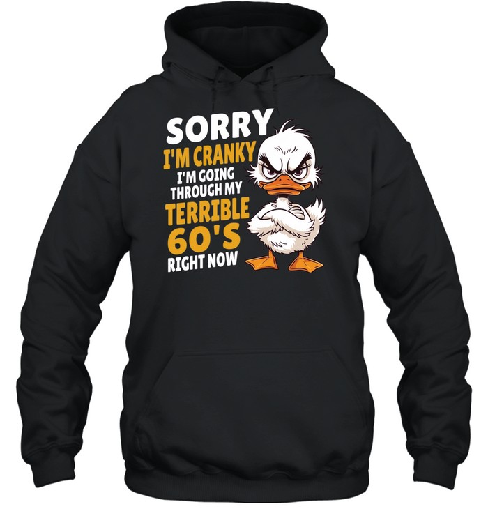 Sorry I'm Cranky Unisex Hoodie