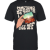 Spider something to take the edge off  Classic Men's T-shirt