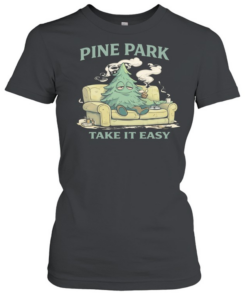Stoney piney pine park take it easy T- Classic Women's T-shirt