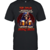 THE DEVIL WHISPERED TO ME I'M COMING FOR YOU I WHISPER BACK BRING BEER Classic Men's T-shirt