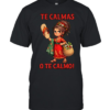 Tel Calmas O te Calmo!  Classic Men's T-shirt