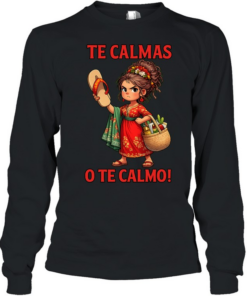 Tel Calmas O te Calmo!  Long Sleeved T-shirt