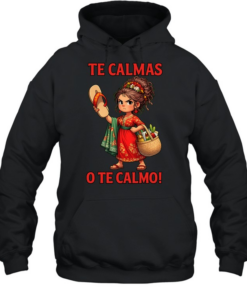 Tel Calmas O te Calmo!  Unisex Hoodie