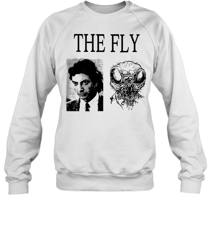 The Fly Jeff Goldblum Unisex Sweatshirt