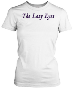 The Lazy Eyes Boring Tee Classic Women's T-shirt