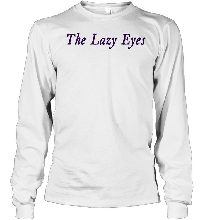 The Lazy Eyes Boring Tee Long Sleeved T-shirt