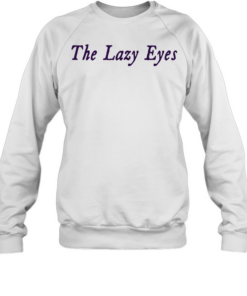 The Lazy Eyes Boring Tee Unisex Sweatshirt