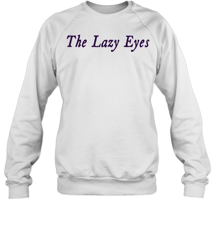The Lazy Eyes Boring Tee Unisex Sweatshirt