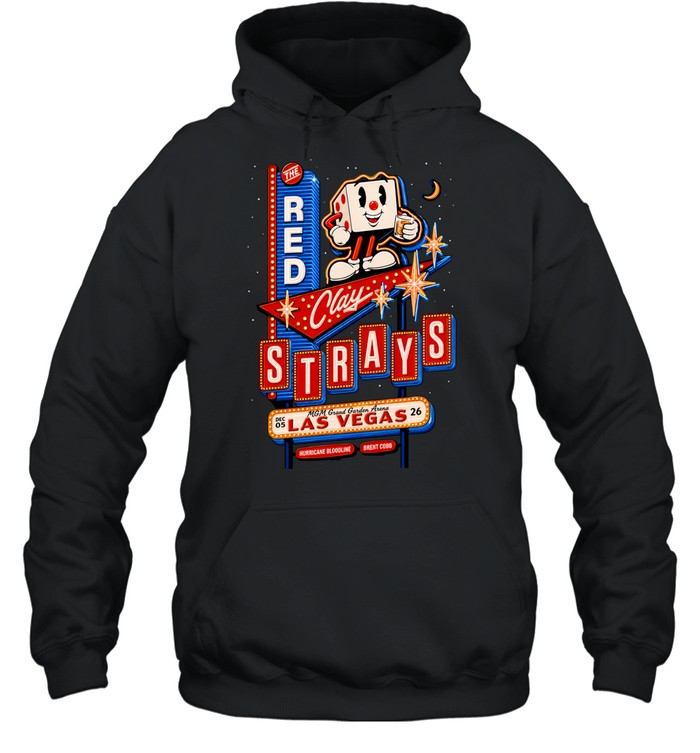 The Red Clay Strays At MGM Grand Garden Arena In Las Vegas On December 5 2026 Unisex Hoodie