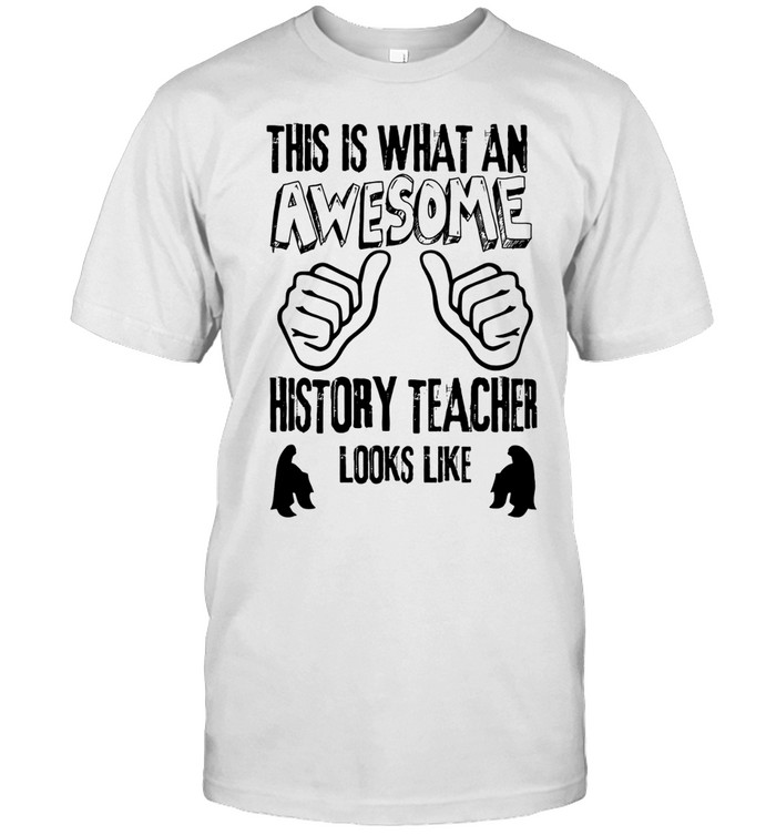 This Is what an awesome history teacher looks like Classic Men's T-shirt