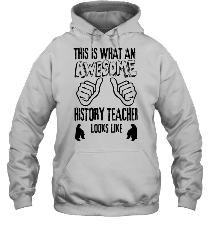 This Is what an awesome history teacher looks like Unisex Hoodie
