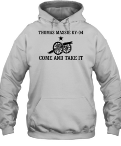 Thomas Massie KY-04 Come And Take It  Unisex Hoodie