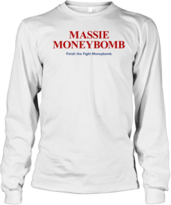 Thomas Massie Moneybomb Finish The Fight Moneybomb  Long Sleeved T-shirt