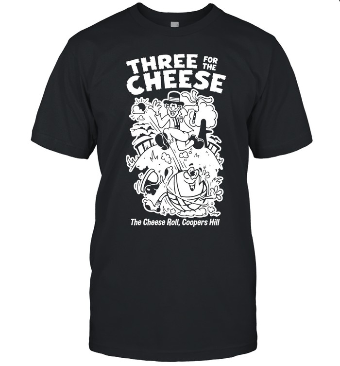 Three for the cheese the cheese roll coopers hill funny Classic Men's T-shirt