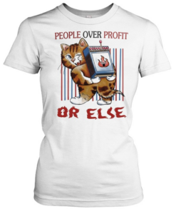 Tiger people over profit or else  Classic Women's T-shirt