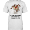 Too Young For Retirement Too Poor To Quit Too Saggy To Strip  Classic Men's T-shirt