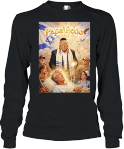 Trump Papa Pedo meme T- Long Sleeved T-shirt